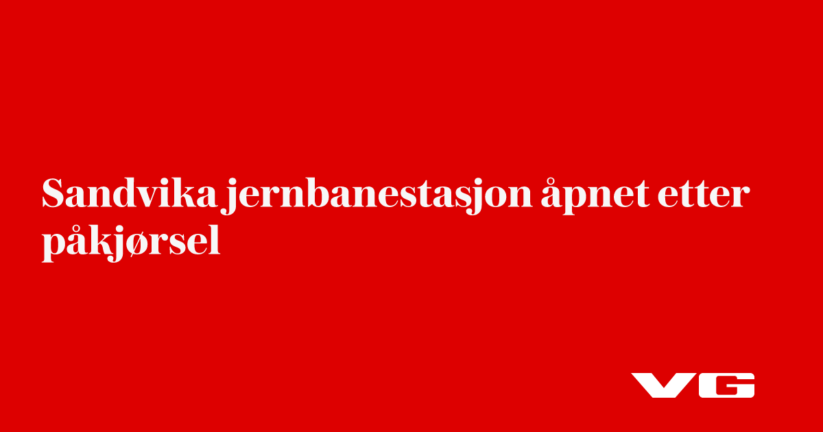 Sandvika jernbanestasjon åpnet etter påkjørsel