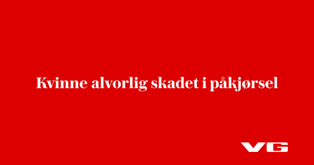 Kvinne alvorlig skadet i påkjørsel