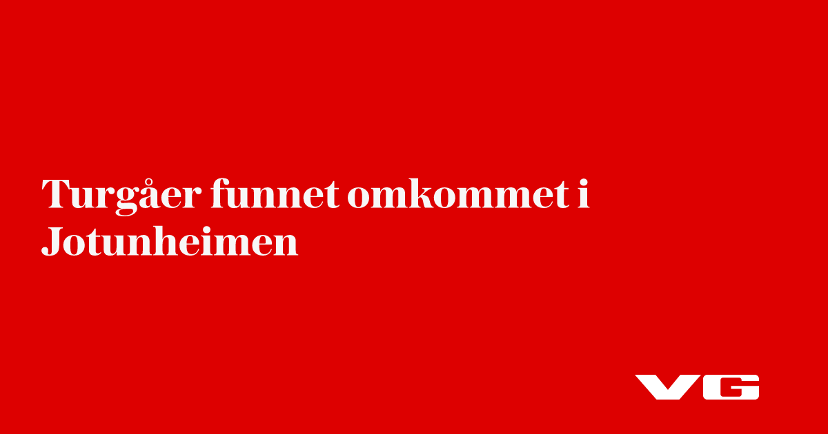 Turgåer funnet omkommet i Jotunheimen