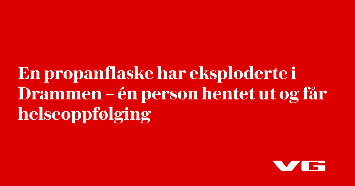 En propanflaske har eksploderte i Drammen – én person hentet ut og får helseoppfølging