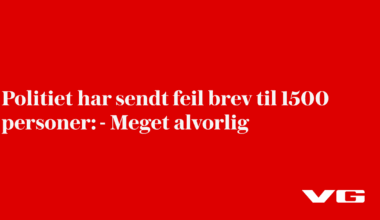 Politiet har sendt feil brev til 1500 personer