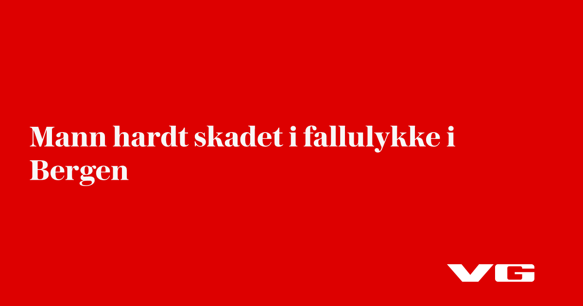 Mann hardt skadet i fallulykke i Bergen