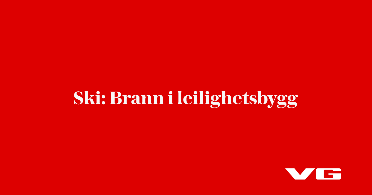 Ski: Brann i leilighetsbygg