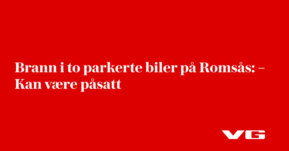 Brann i to parkerte biler på Romsås i Oslo: Mistenker påtenning