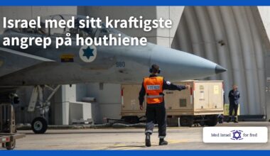 Israel med sitt kraftigste angrep på houthiene - Med Israel for fred (MIFF)