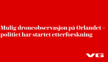 Mulig droneobservasjon på Ørlandet – politiet har startet etterforskning