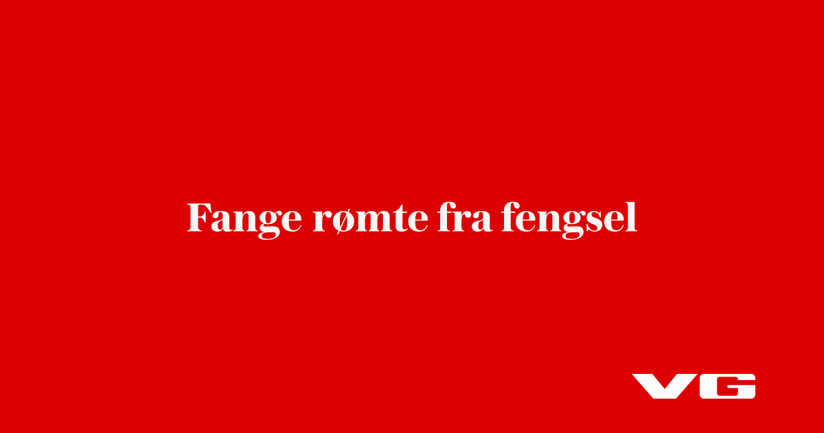 Fange rømte fra fengsel
