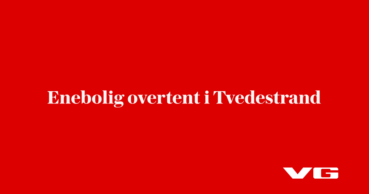 Enebolig overtent i Tvedestrand