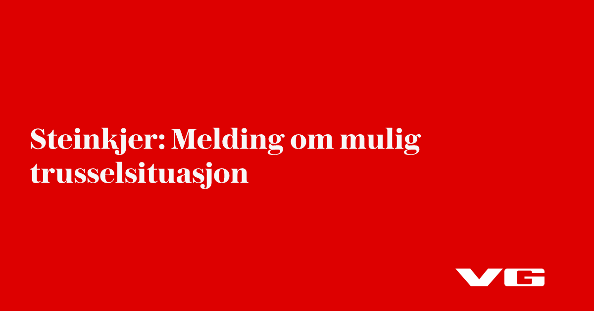 Steinkjer: Melding om mulig trusselsituasjon