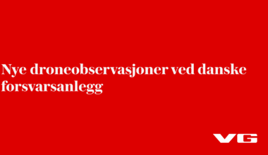Nye droneobservasjoner ved danske forsvarsanlegg