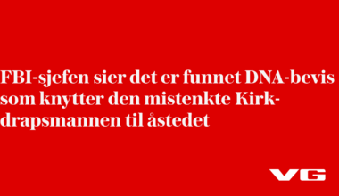 FBI-sjef Kash Patel: Funnet DNA-bevis
