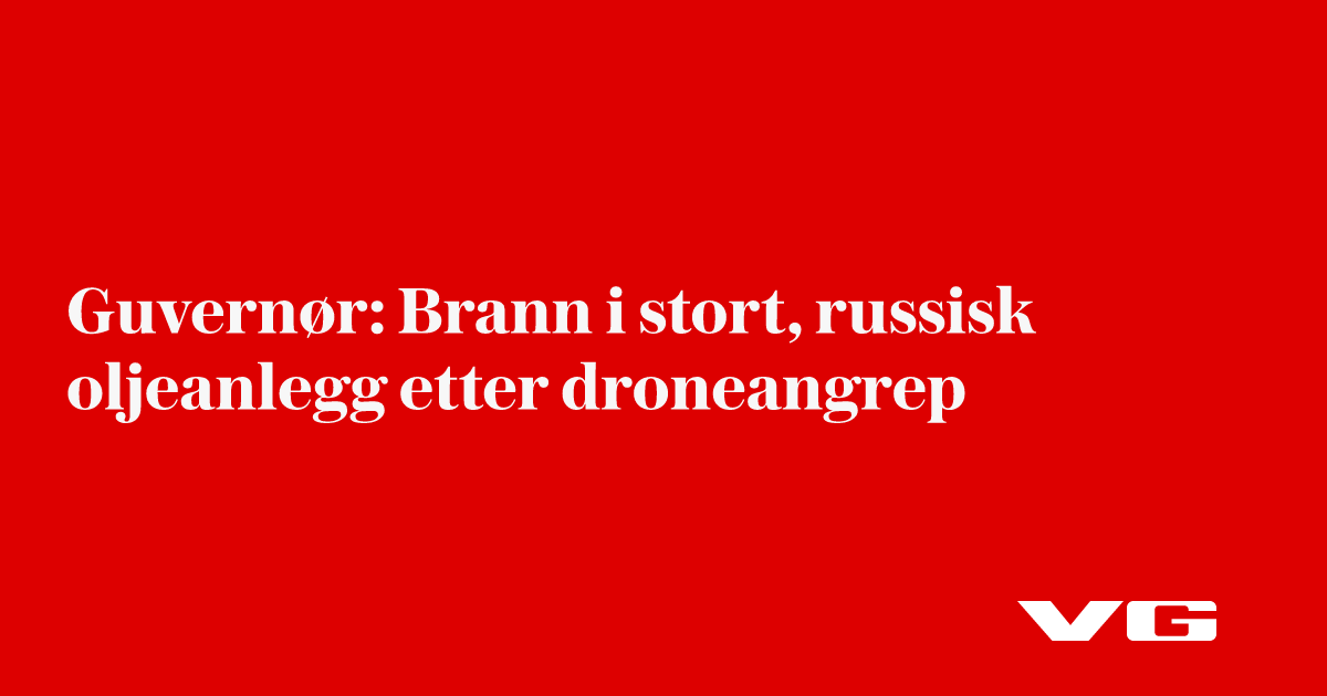 Brann i russisk oljeanlegg etter dronenedfall