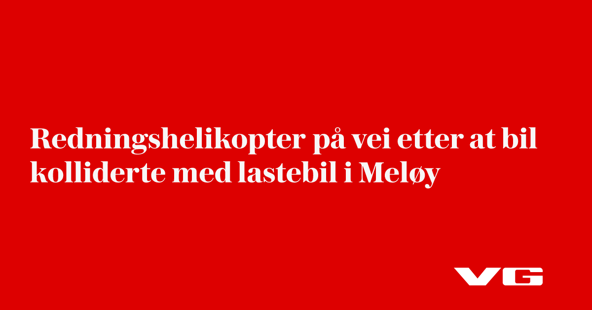Redningshelikopter på vei etter at bil kolliderte med lastebil i Meløy