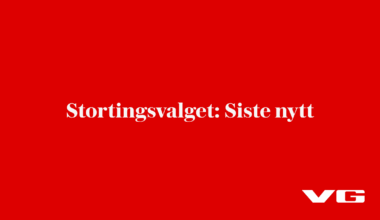 Stortingsvalget: Siste nytt - VG