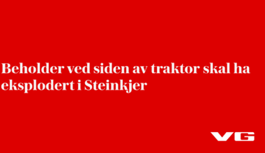Beholder ved siden av traktor skal ha eksplodert i Steinkjer