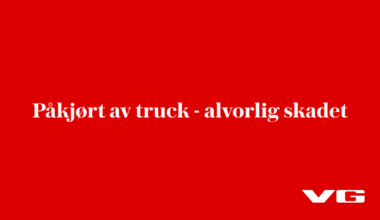 Påkjørt av truck - alvorlig skadet