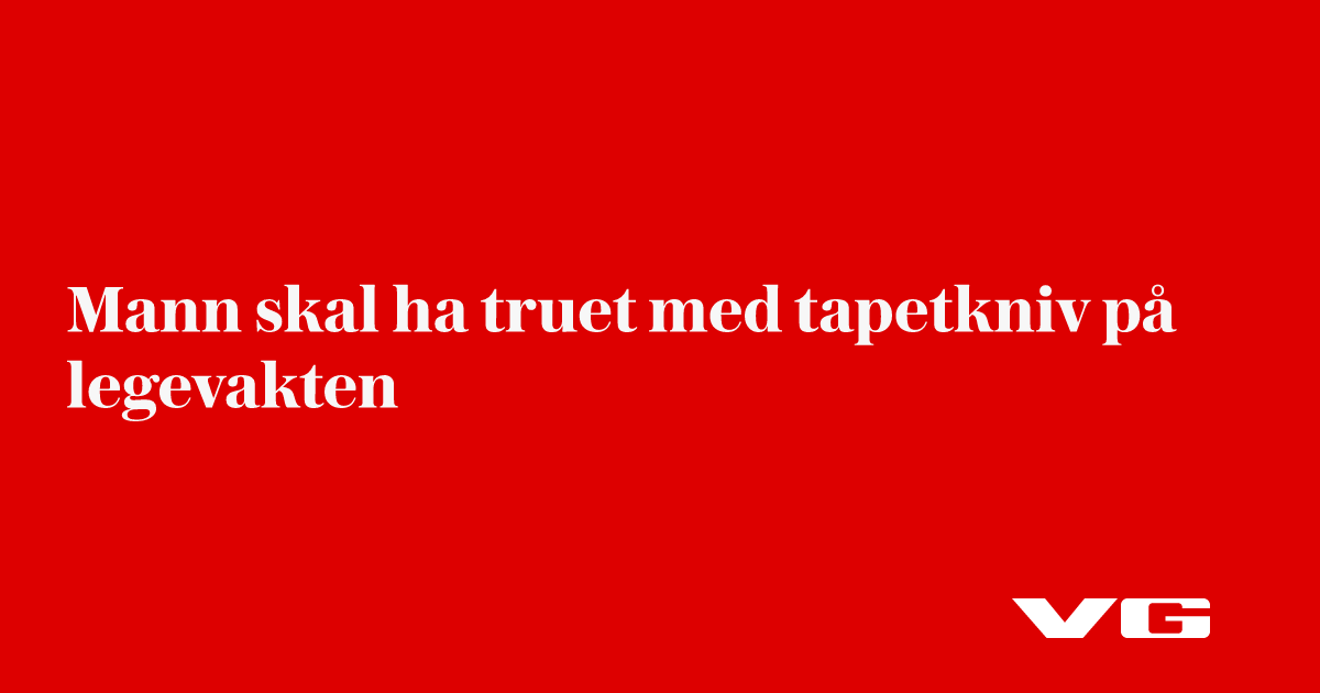 Mann skal ha truet med tapetkniv på legevakten i Fredrikstad