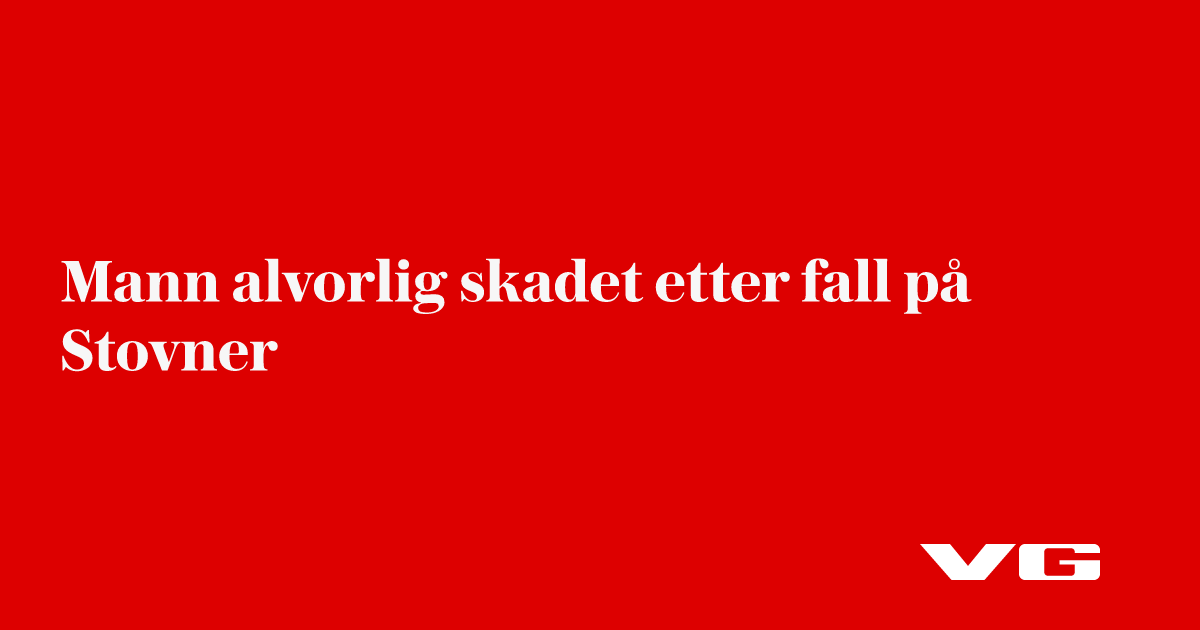 Mann alvorlig skadet etter fall på Stovner