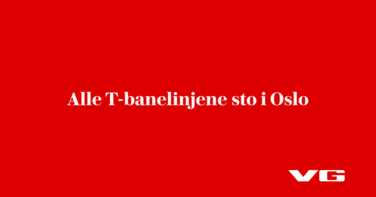 Alle T-banelinjene sto i Oslo