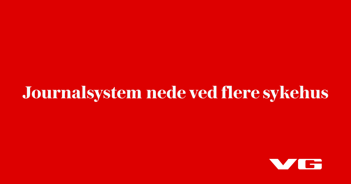 Journalsystem nede ved flere sykehus
