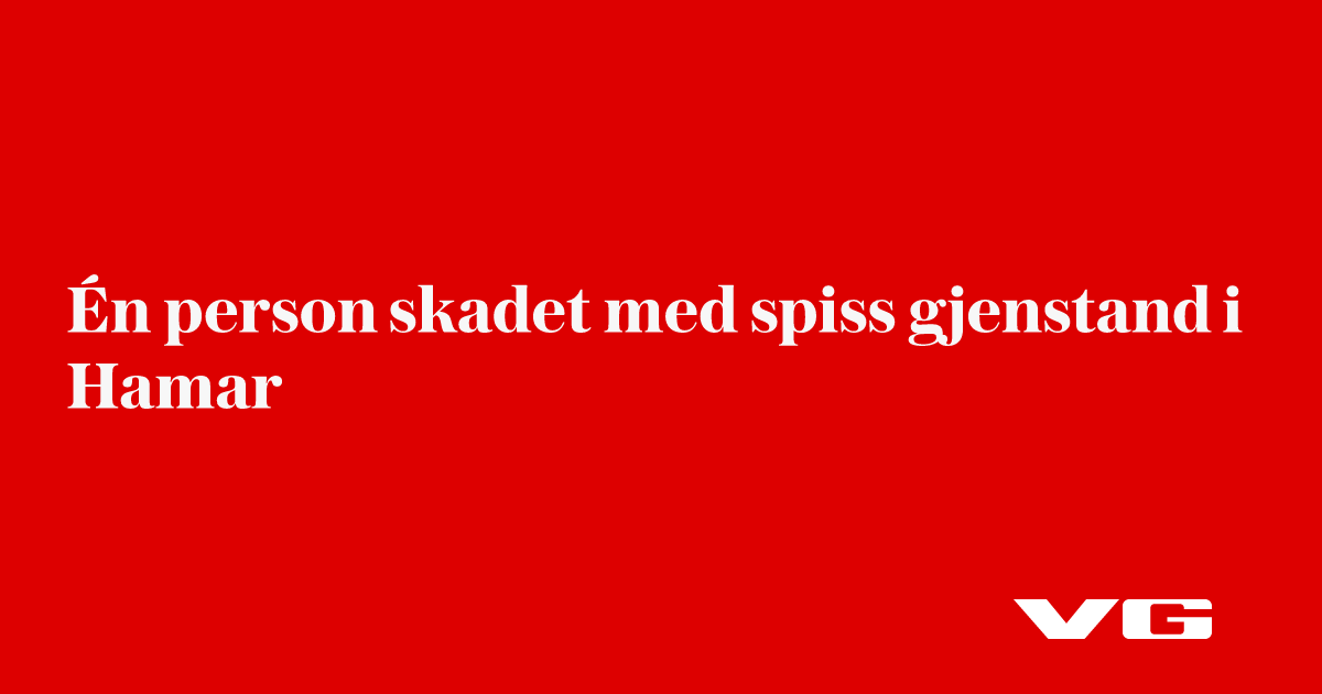 Én person skadet med spiss gjenstand i Hamar