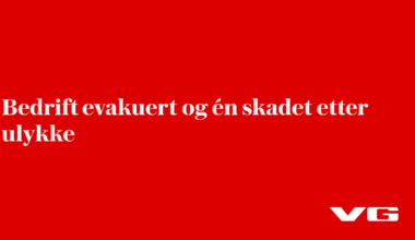 Bedrift evakuert og én skadet etter ulykke