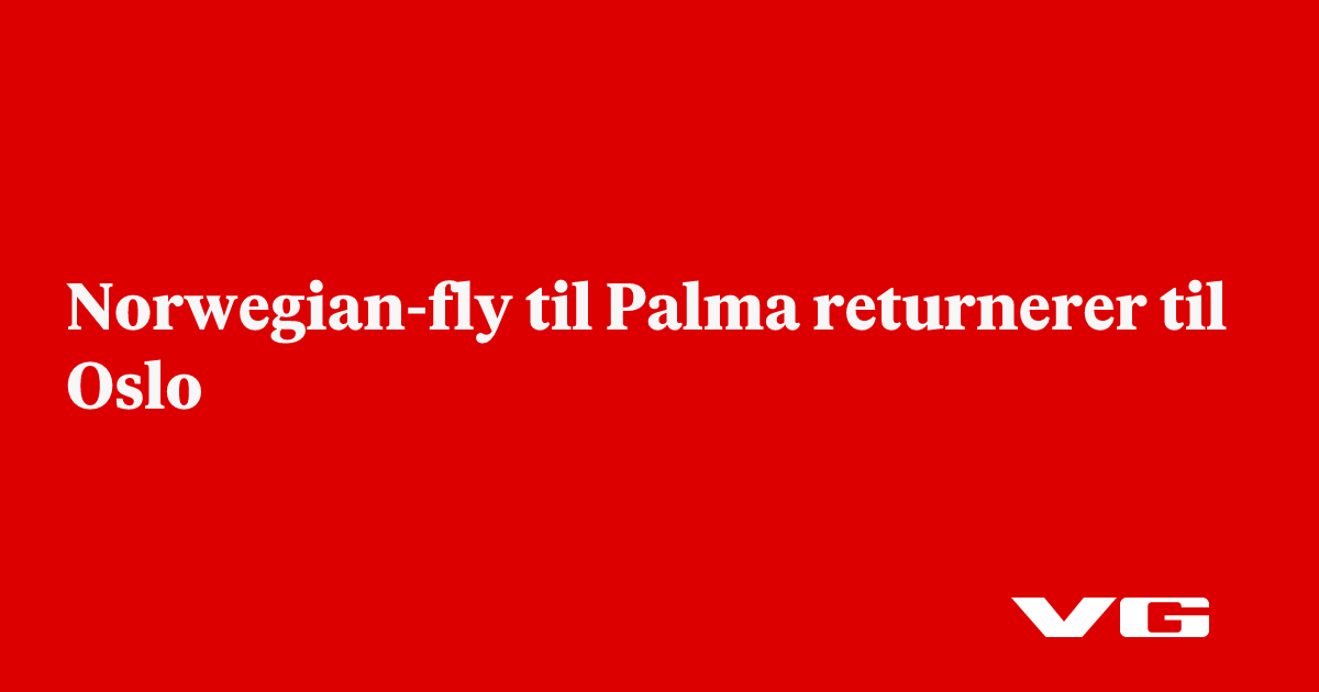 Norwegian-fly til Palma returnerer til Oslo