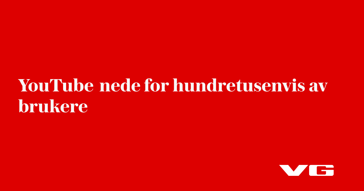 YouTube nede for hundretusenvis av brukere