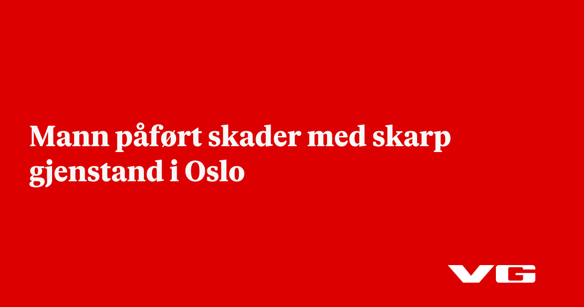 Mann påført skader med skarp gjenstand i Oslo