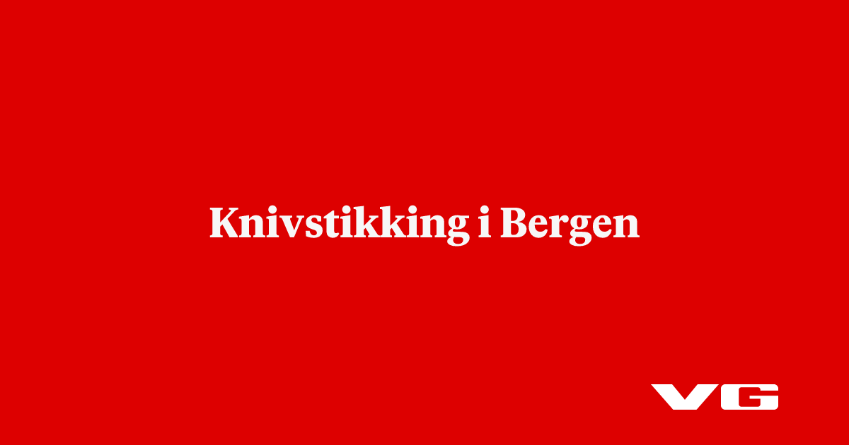 Knivstikking i Bergen