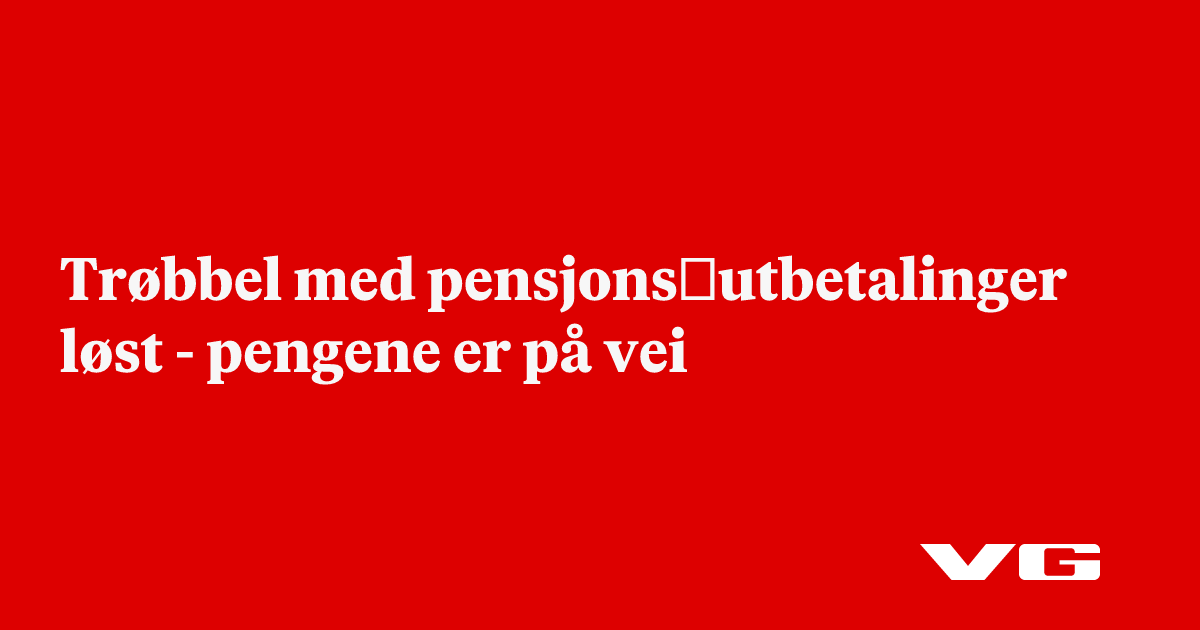 Feil i oppgjøret mellom banker – pensjonen har ikke dukket opp