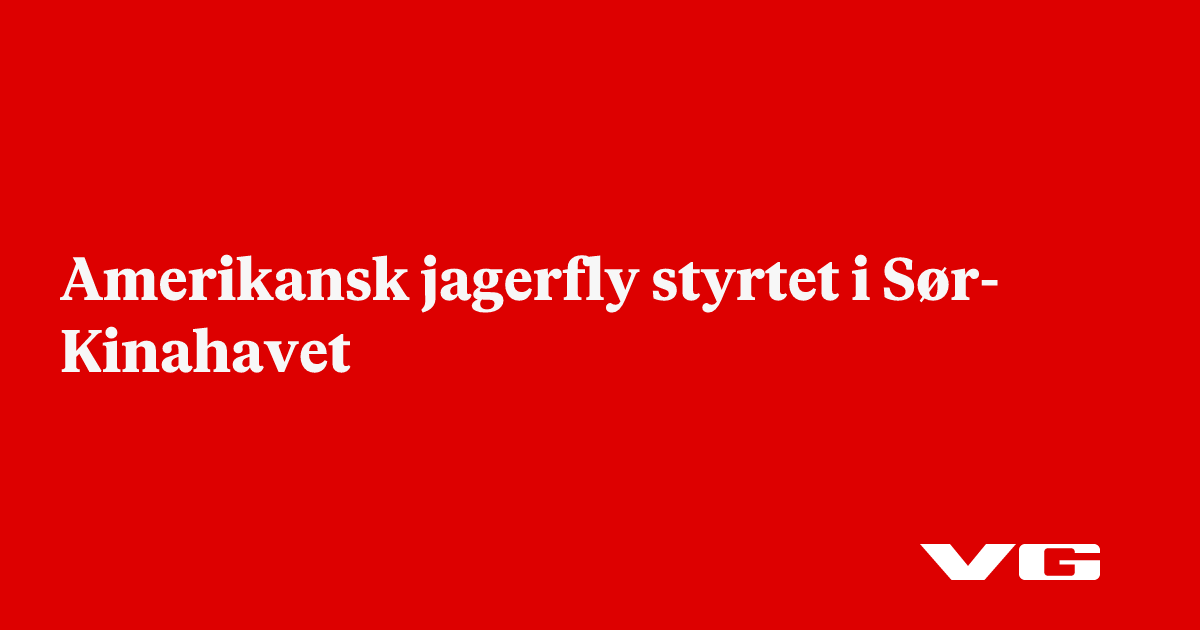 Amerikansk jagerfly styrtet i Sør-Kinahavet