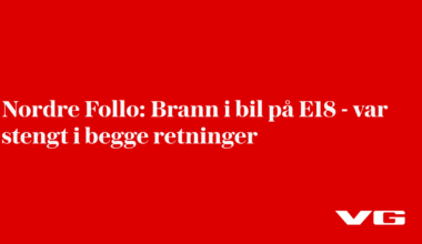 Brann i bil på E18 – stenges i begge retninger