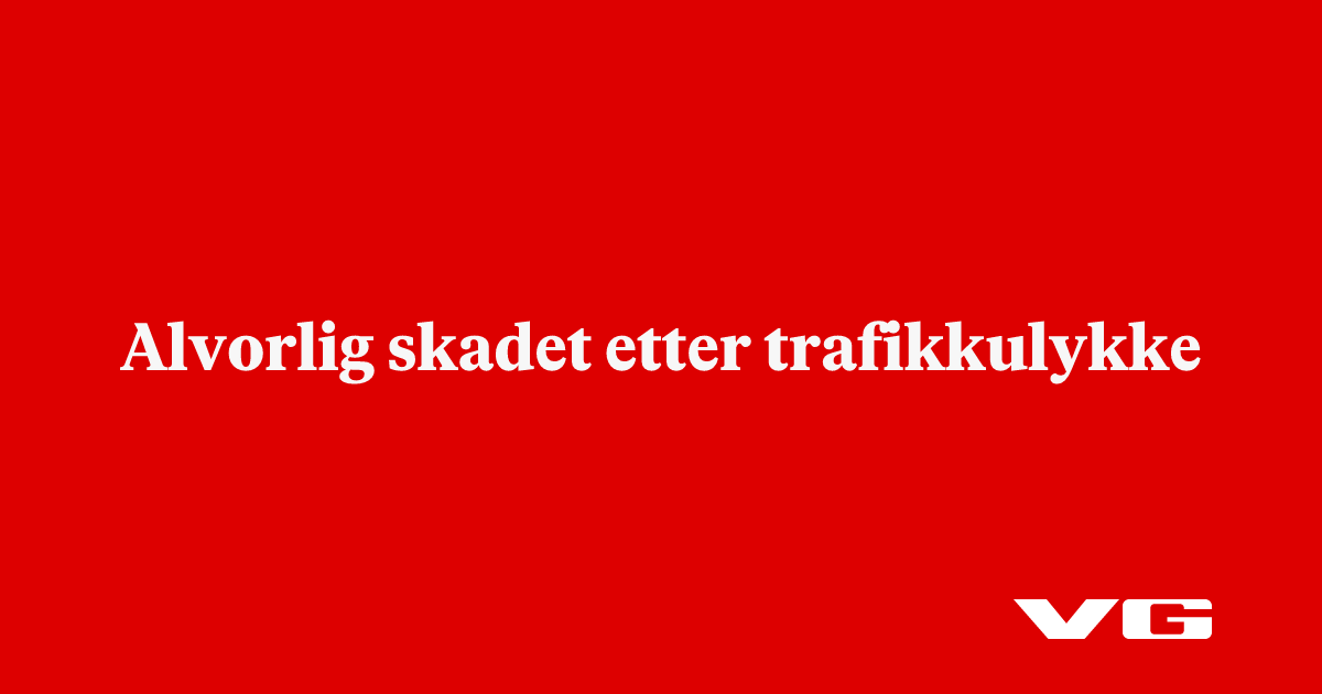 Alvorlig skadet etter trafikkulykke