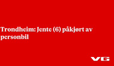 Trondheim: Jente (6) påkjørt av personbil - VG