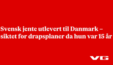 17 år gammel svensk jente utlevert til Danmark – siktet for drapsforsøk da hun var 15 år