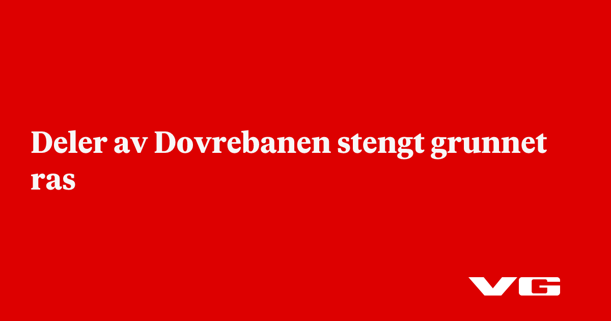 Deler av Dovrebanen stengt grunnet ras