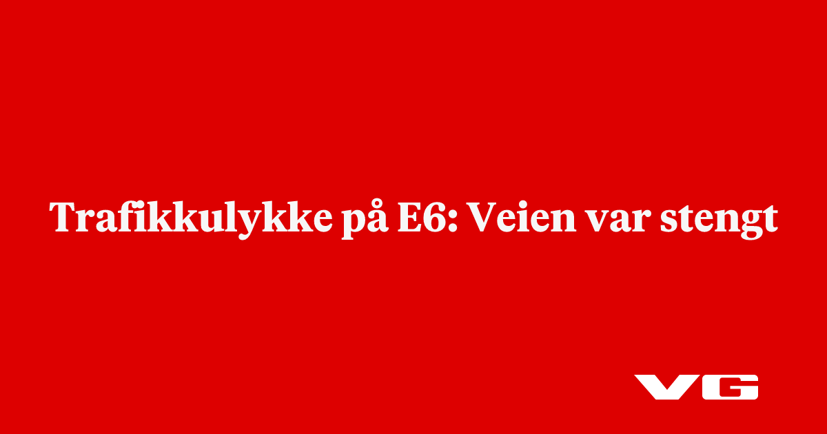 Trafikkulykke på E6: Veien var stengt