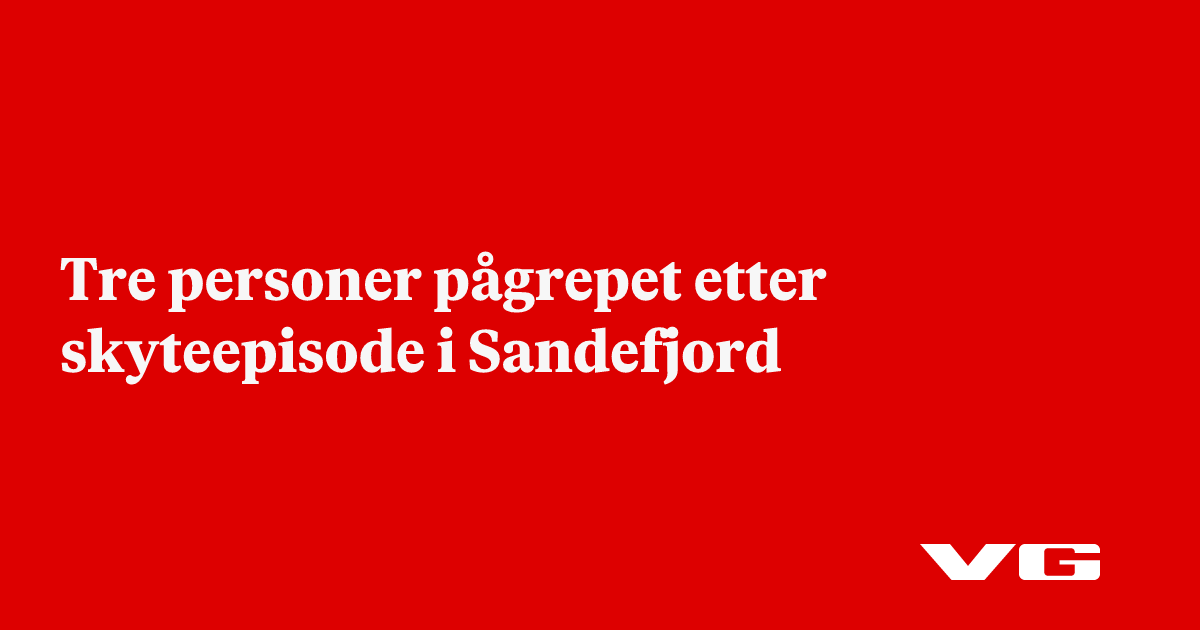 Tre personer pågrepet etter skyteepisode i Sandefjord