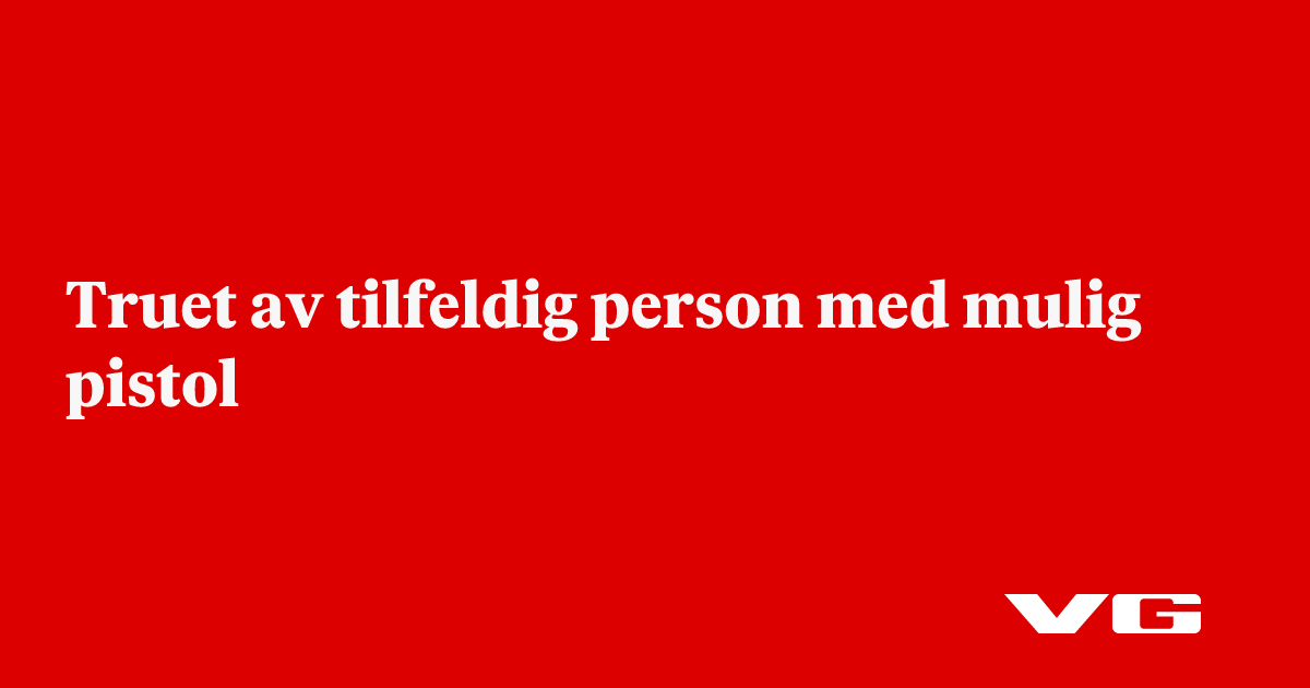Truet av tilfeldig person med mulig pistol