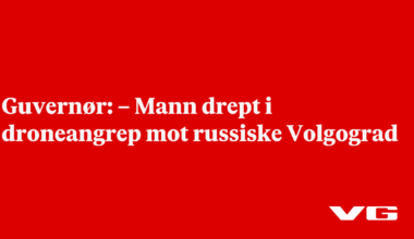 – Mann drept i droneangrep mot russiske Volgograd