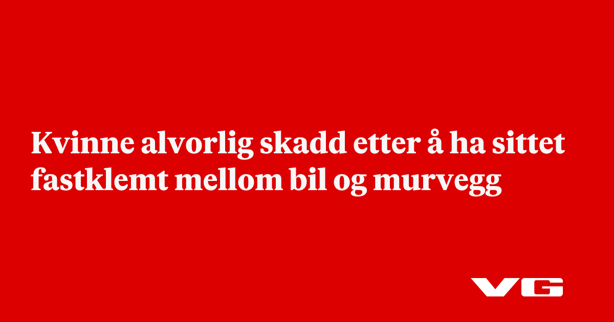 Kvinne alvorlig skadd etter å ha sittet fastklemt mellom bil og murvegg