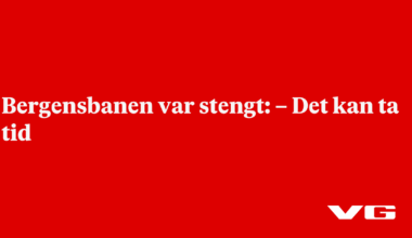 nå: Bergensbanen stengt: –⁠ Det kan ta tid - VG