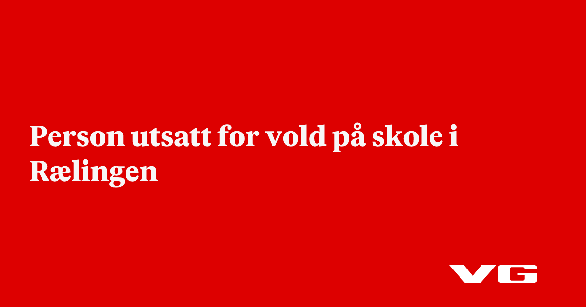 Person utsatt for vold på skole i Rælingen