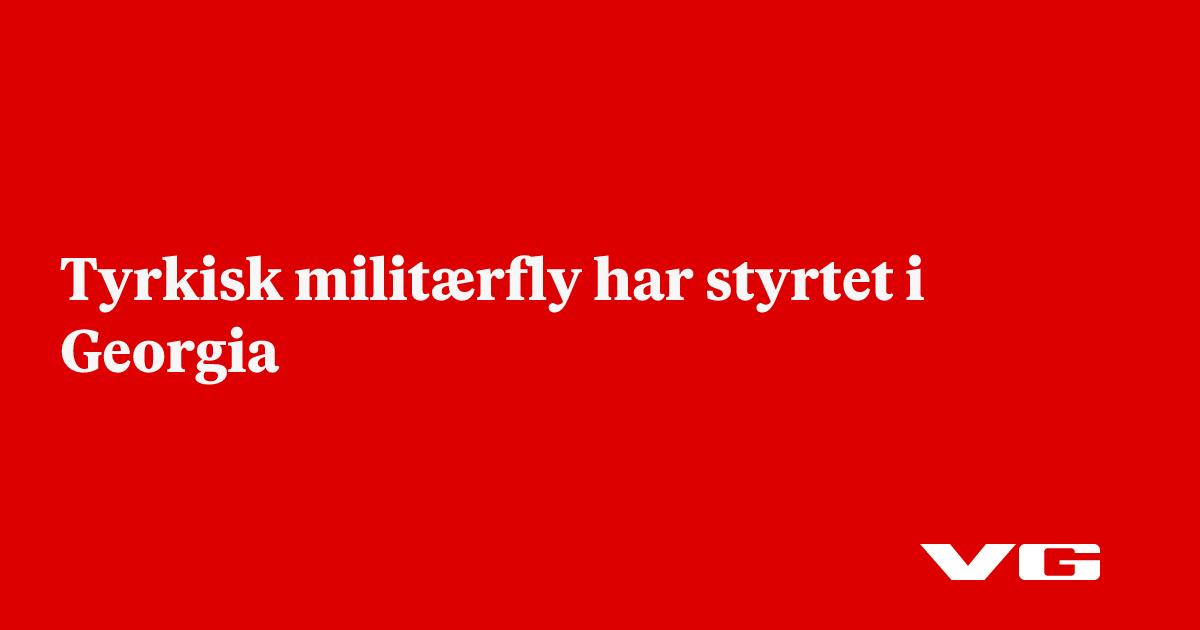 Tyrkisk militærfly har styrtet i Georgia