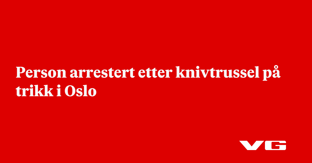 Person arrestert etter knivtrussel på trikk i Oslo