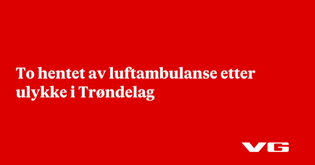 To hentet av luftambulanse etter ulykke i Trøndelag
