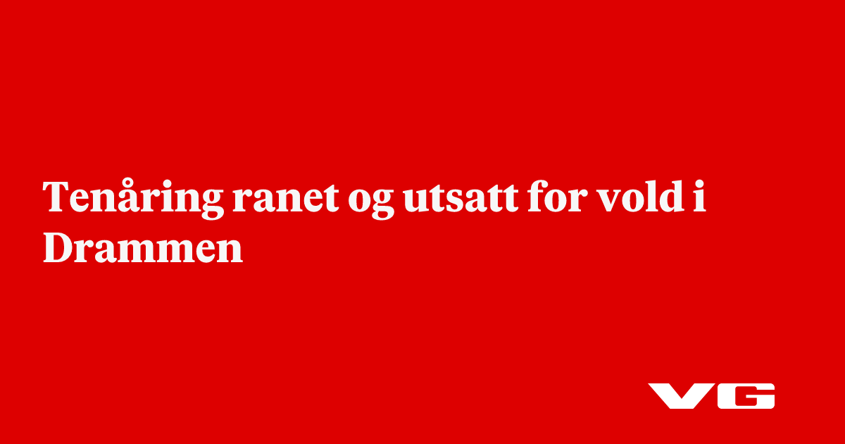 Tenåring ranet og utsatt for vold i Drammen