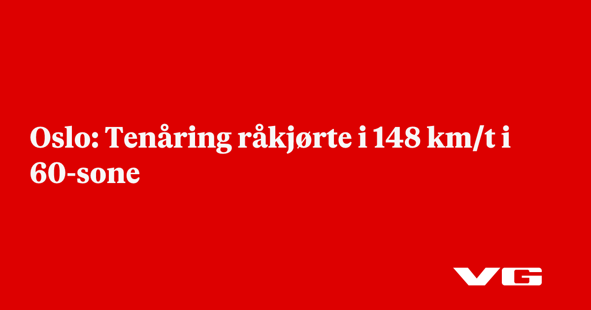 Tenåring råkjørte i 148 km/t i 60-sone
