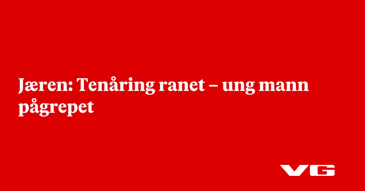 Tenåring ranet – ung mann pågrepet